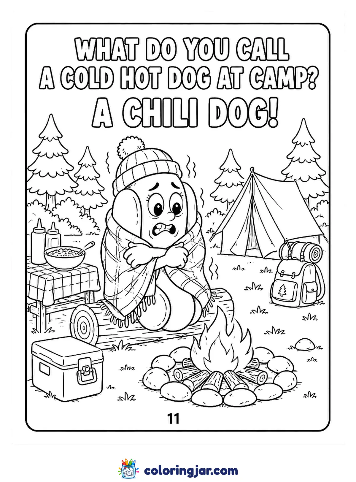 Printable camping coloring page of a shivering cartoon hot dog in a knit hat and plaid blanket by the campfire, with a bowl of chili, a cooler and a tent nearby, with the joke "What do you call a cold hot dog at camp? A chili dog!"