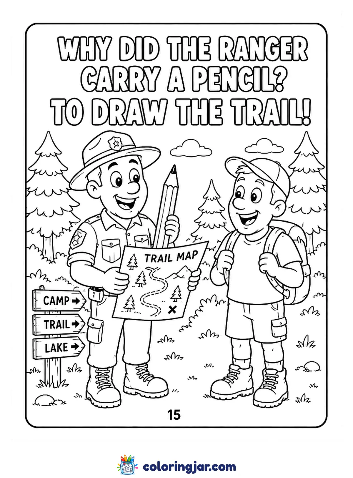 Printable camping coloring page of a park ranger holding a giant pencil and a trail map next to a hiker, with the joke "Why did the ranger carry a pencil? To draw the trail!"