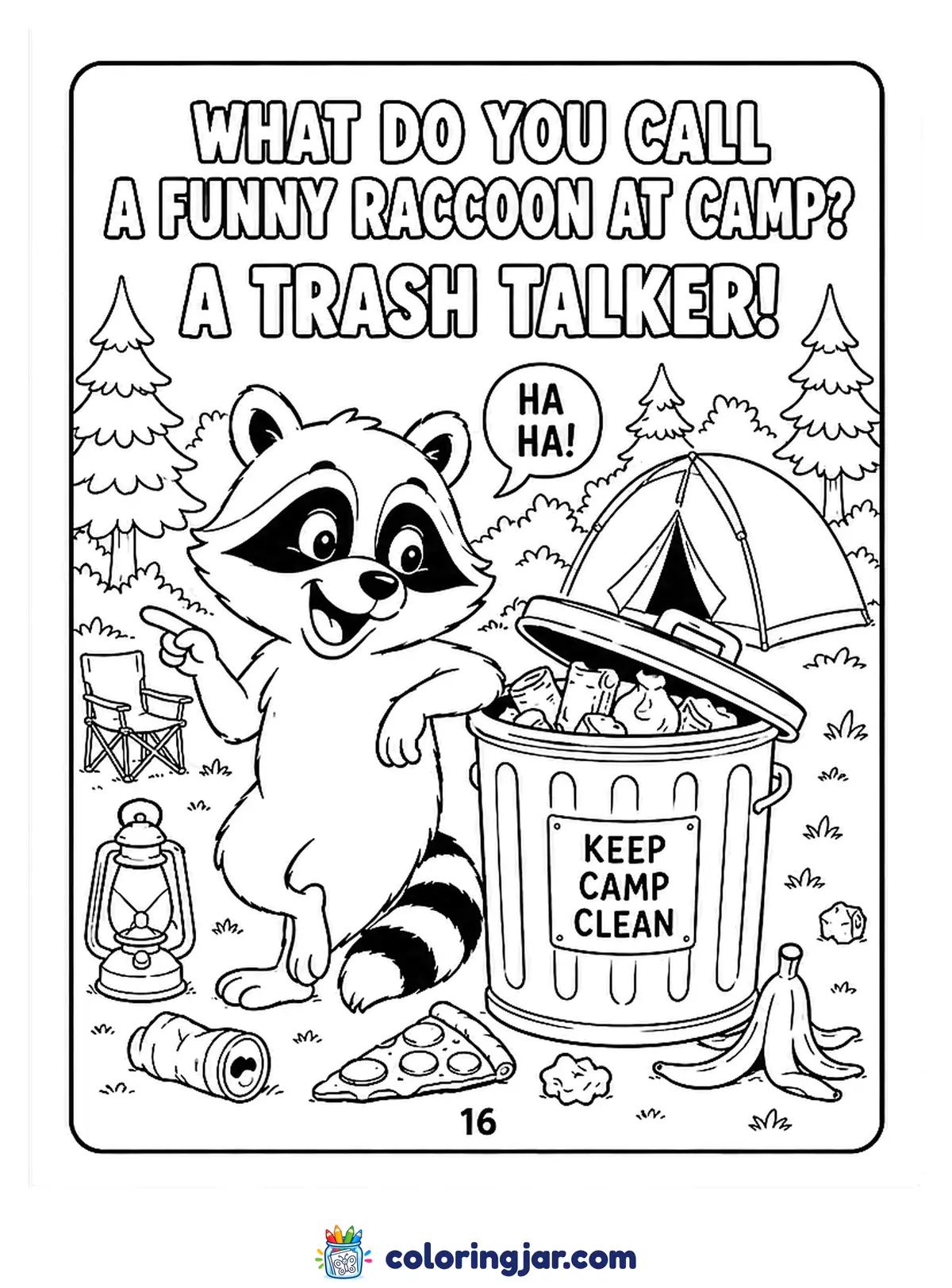 Printable camping coloring page of a laughing raccoon beside a 'Keep Camp Clean' trash can at a campsite, with the joke "What do you call a funny raccoon at camp? A trash talker!"