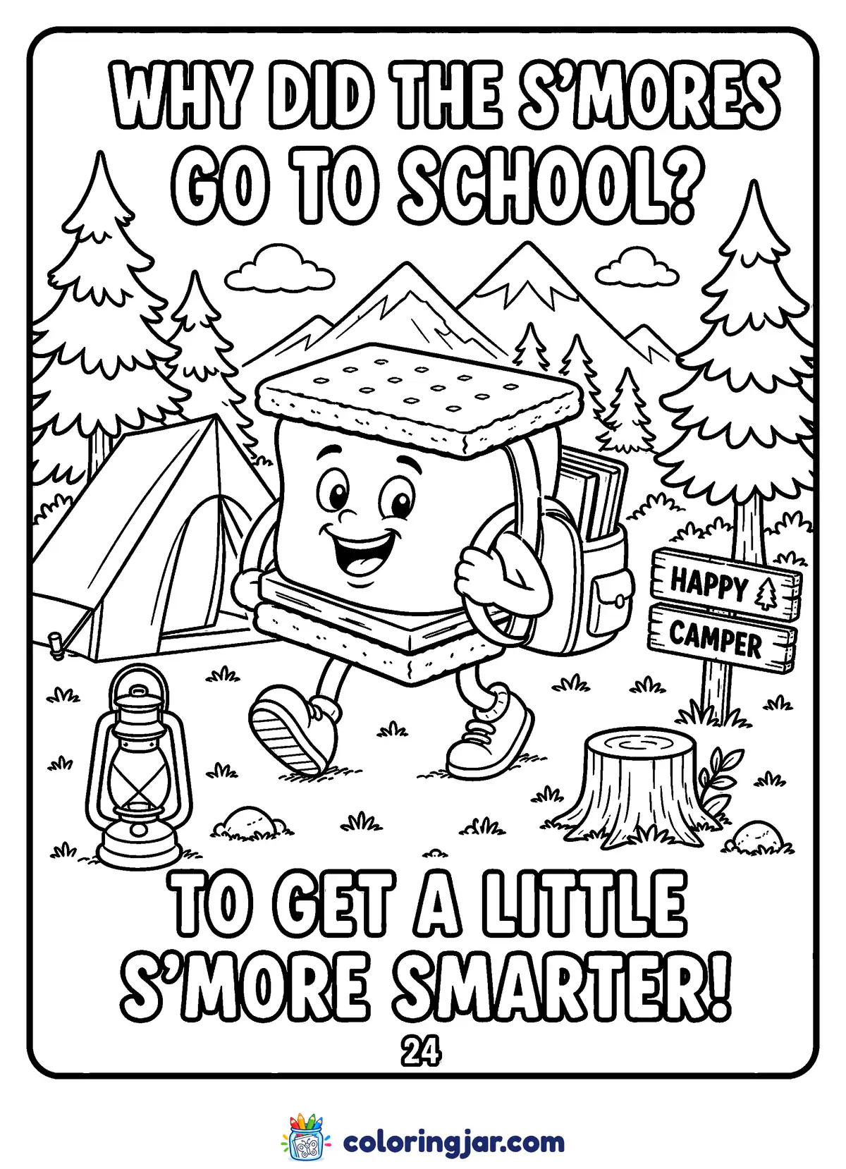 Printable camping jokes for kids coloring page of a cartoon s'more wearing a backpack walking to school past tents, with the joke "Why did the s'mores go to school? To get a little s'more smarter!"