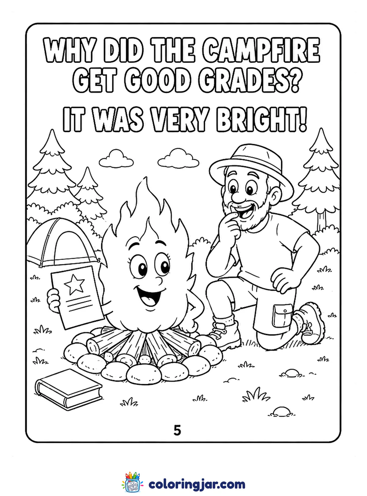 Printable funny coloring page of a smiling cartoon campfire holding a gold-star report card while a camper kneels beside it laughing, with the joke "Why did the campfire get good grades? It was very bright!"