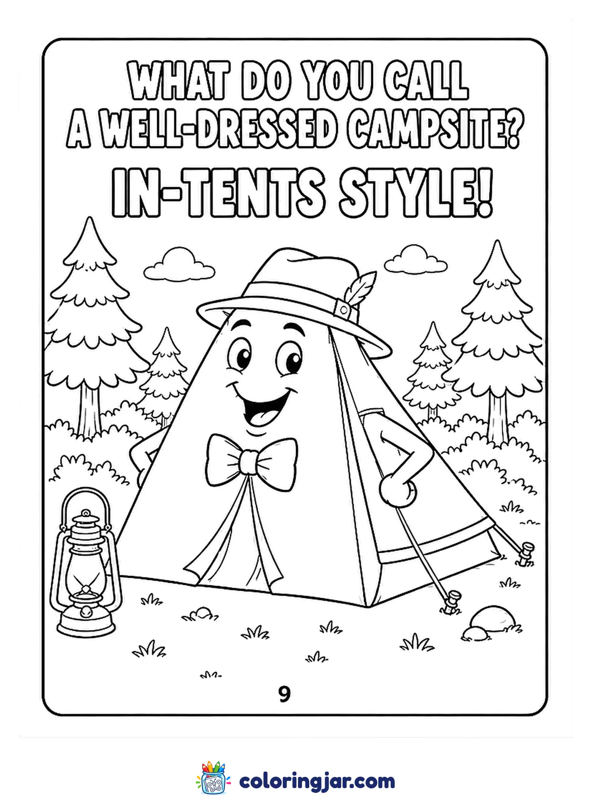 Printable funny coloring page of a smiling tent wearing a hat and bow tie at a campsite, with the joke "What do you call a well-dressed campsite? In-tents style!"